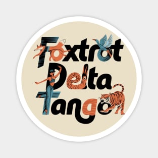 Foxtrot-Delta-Tango Magnet